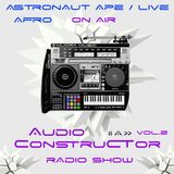 Audioconstructor vol.2 / On Air: Astronaut Ape & Afro