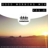 Dj.Deloin // Good Morning Mix vol.11