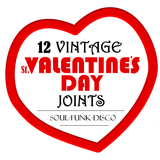 12 VINTAGE VALENTINES! (Soul/Funk/Disco)