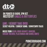 Radio Show 046 - &Me / Reboot Takeovers - Hosted By Eagles & Butterflies