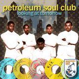 Petroleum Soul Club #3: Looking At Tomorrow