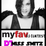 DJ MISS SMITZ MY Fav DJ contest