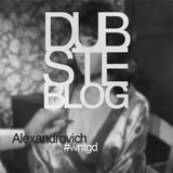 DUBSTEBLOG presents - Alexandrovich #wntgd