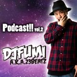 Podcast!! Vol.2 mixed by DJ FUMI a.k.a 23 BEATZ