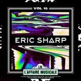 L'Affaire Musicale Mix Series Vol.15 - ERIC SHARP