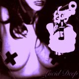 Lucid Deep (Episode 5) - Blinded