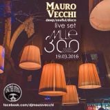 DjMauroVecchi live@Mille300 Music & Drinks - Deep/Soulful/Disco