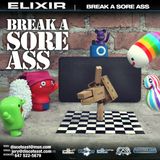 ELIXIR | Break A Sore Ass
