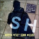 Wreck 4’33” SSHH 1182