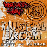 DJ SKAR podbuster show 39 - musical dream