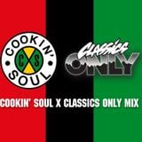 Cookin Soul x Classics Only Mix