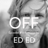 Podcast Episode #164, mixed by ED ED