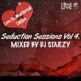Seduction Sessions Vol 4 mixed by @DJStarzy | #ComeLiveMusic #SeductionSession #SSV4