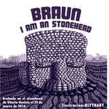 Braun - I´m an Stonehead