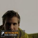 Metronome: Nigel Good