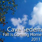 Fall Is Coming Home - Mix - Cave Sedem