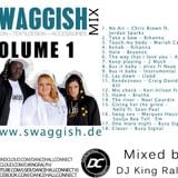 Swaggish Mixtape VOl. 1 by DJ King Ralph