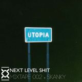 Next Level Shit Podcast #002 - Skanky