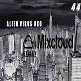 ALIEN VIRUS OKO for MIXCLOUD NET RADIO LEVEL 44 PODCAST 2015