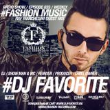 DJ Favorite - Fashion Music Radio Show 033 (Raf Marchesini Guest Mix)