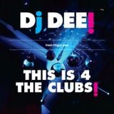 Dj Dee - This is 4 the clubs June 2015 Edition