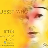 Gues(s)t Who #3 | Etten, Electronica Artist | 19/12/12