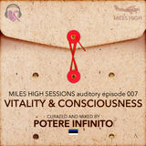 007 - Vitality & Consciousness - Potere Infinito