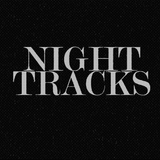 Night Tracks 024: Nic Hamilton Guest Mix