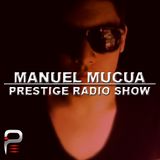 Manuel Mucua Podcast #022@ PRESTIGE RADIO SHOW