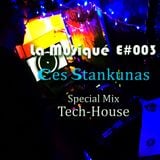 La Musiqué E#003 - Ces Stankunas Special Mix (Tech-House)