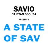 Savio Cajetan DSouza presents 'A State Of Sav' - Ep 07