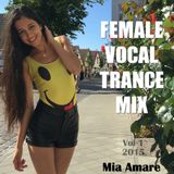 Female Vocal Trance Mix Vol 1 2015 by Mia Amare