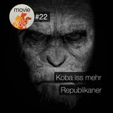 MW#22 - Koba iss mehr Republikaner