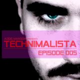 Addie Manson Presents: Technimalista episode 005