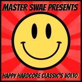 Master Swae Presents Happy Hardcore Classic's VOL10