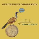 Uproot Andy - Guacharaca Migration Mix