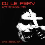 My Dark House - Le Perv Synthicide Mix