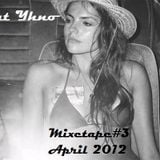 Mixetape #3 April 2012