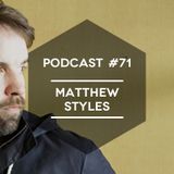 Mute/Control Podcast #71 - Matthew Styles