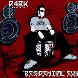 D4RK - Residential Evil