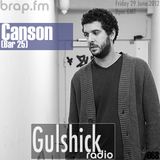 Gulshick Radio | Ep. 68 | Canson (Bar 25)