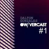 DALTON GONZALES@OW/VERCAST#1