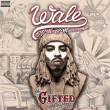 Wale - The Gifted (DJ MaC AlbuMixx)