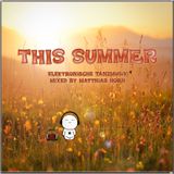·• THIS SUMMER •· by matthias horn