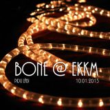 Bone @ Pidu Läbi EKKM (10.01.2015)
