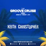 Keith Christopher - The Groove Cruise GCXi Bon Voyage REDUX