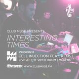 Interesting Times: Version.13 - Cell Injection Live at The Viper Room for Muse96
