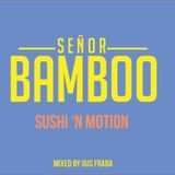 Sushi 'n Motion (Spring 2014) Mixed by Gus Frabba
