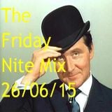 The Friday Nite Mix 26/06/15