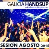 Sesión Agosto 2015 Galicia Hands Up!, Mixed By Aessi